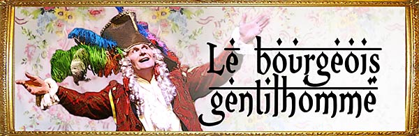 Header image for 'Le Bourgeois Gentilhomme' at the Theatre Espace Marais, Paris.